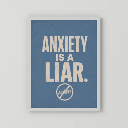 "Anxiety Is A Liar" Retro Typography Art Print