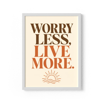 "Worry Less, Live More" Retro Sunset Art Print