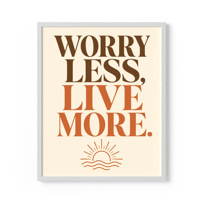 "Worry Less, Live More" Retro Sunset Art Print