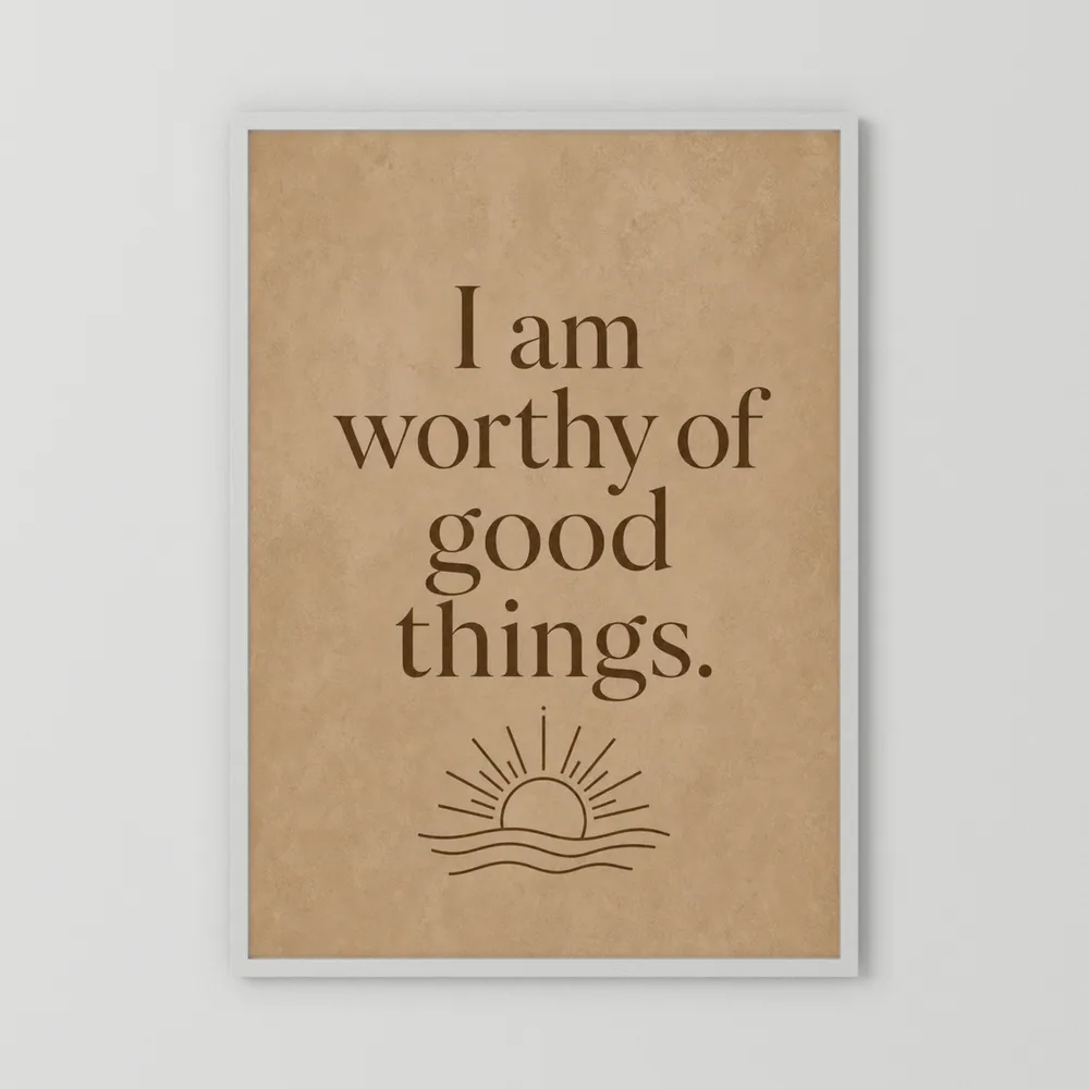 "I Am Worthy Of Good Things" Retro Affirmation Art Print