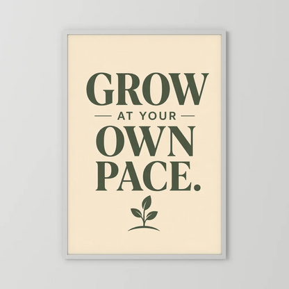 "Grow At Your Own Pace" Retro Quote Art Print