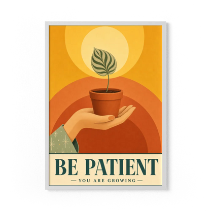 Be Patient – Retro Botanical Plant Art Print