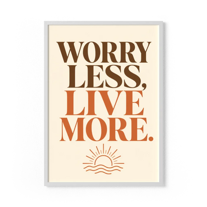 "Worry Less, Live More" Retro Sunset Art Print