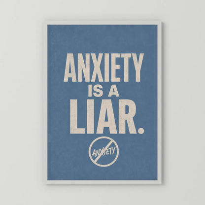 "Anxiety Is A Liar" Retro Typography Art Print