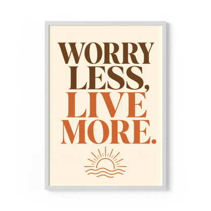 "Worry Less, Live More" Retro Sunset Art Print