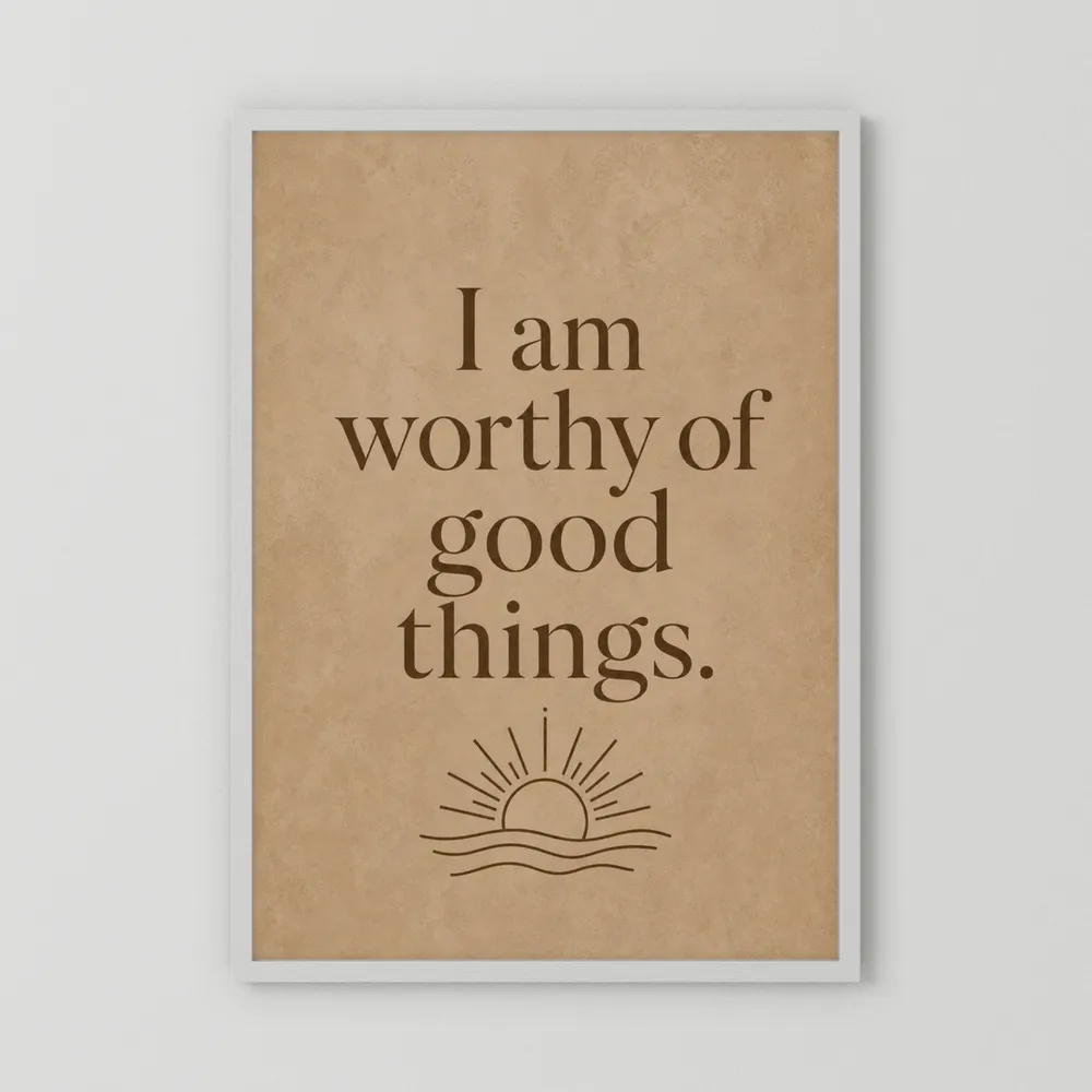 "I Am Worthy Of Good Things" Retro Affirmation Art Print